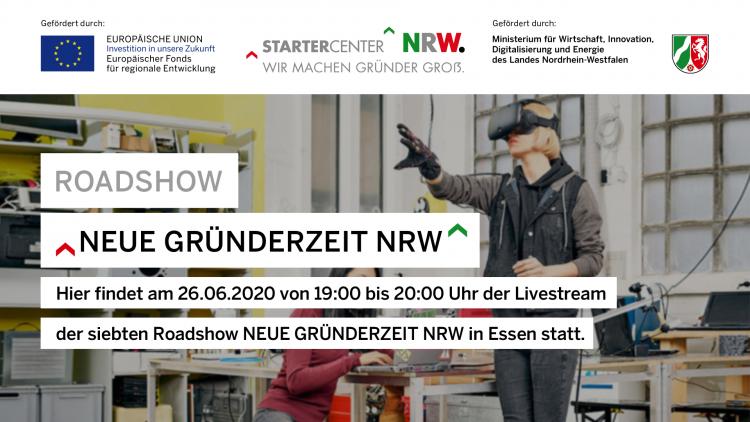 Aufzeichnung der Roadshow Neue Gründerzeit NRW vom 26.06.2020 in Essen